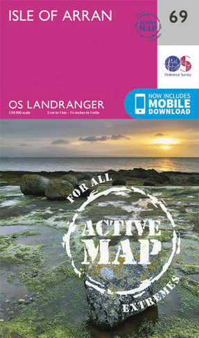 Isle of Arran: (OS Landranger Active Map 069 February 2016 ed)
