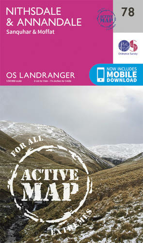 Nithsdale & Annandale, Sanquhar & Moffat: (OS Landranger Active Map 078 February 2016 ed)