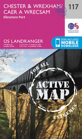 Chester & Wrexham, Ellesmere Port: (OS Landranger Active Map 117 February 2016 ed)