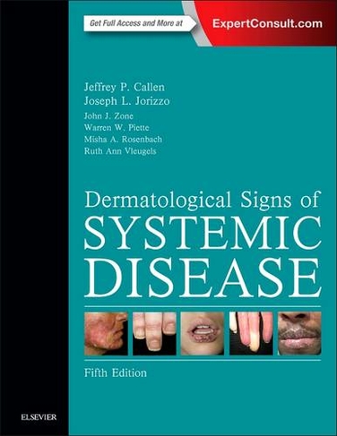 Dermatological Signs of Systemic Disease: (5th edition)