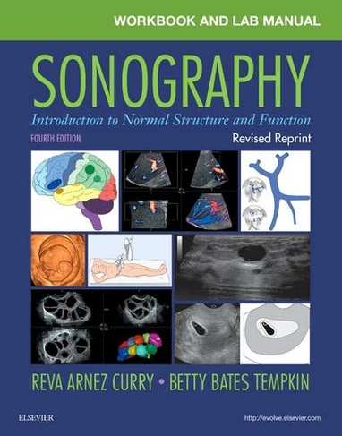Workbook and Lab Manual for Sonography - Revised Reprint: Introduction to Normal Structure and Function (4th Revised edition)