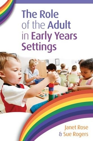 The Role of the Adult in Early Years Settings