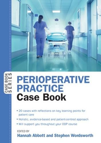 Perioperative Practice Case Book: (UK ed.)
