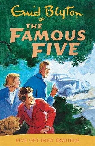 Famous Five: Five Get Into Trouble: Book 8 (Famous Five)