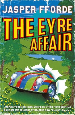 The Eyre Affair: Thursday Next Book 1 (Thursday Next)