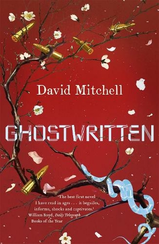 Ghostwritten: The extraordinary first novel from the author of Cloud Atlas (2nd edition)