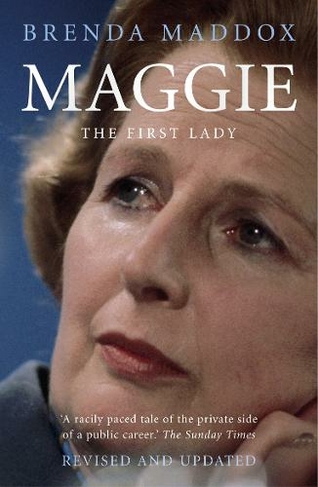 Maggie - The First Lady: The woman behind the title