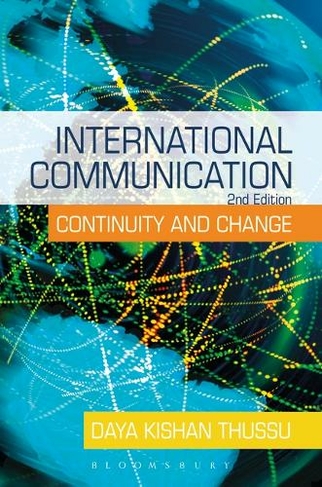 International Communication: Continuity and Change (2nd Revised edition)