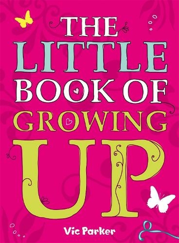 Little Book of Growing Up: (Little Book Of)