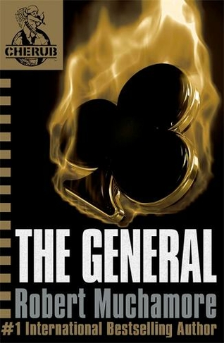 CHERUB: The General: Book 10 (CHERUB)