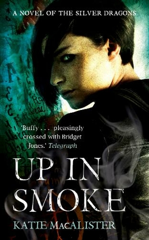 Up In Smoke (Silver Dragons Book Two): (Silver Dragons series)