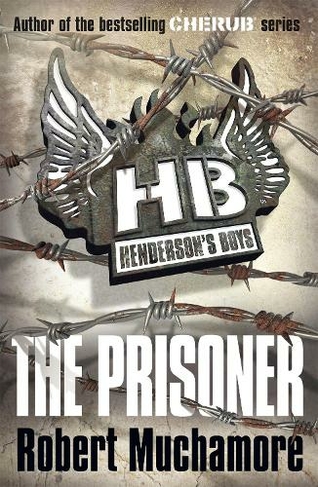 Henderson's Boys: The Prisoner: Book 5 (Henderson's Boys)