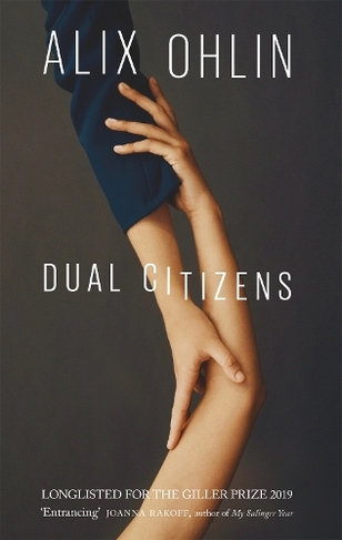 Dual Citizens: Shortlisted for the Giller Prize 2019