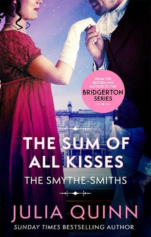 The Sum of All Kisses: (Smythe-Smith Quartet)