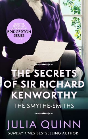 The Secrets of Sir Richard Kenworthy: (Smythe-Smith Quartet)