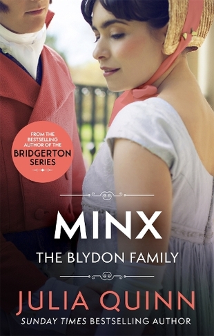 Minx: by the bestselling author of Bridgerton (Blydon Family Saga)