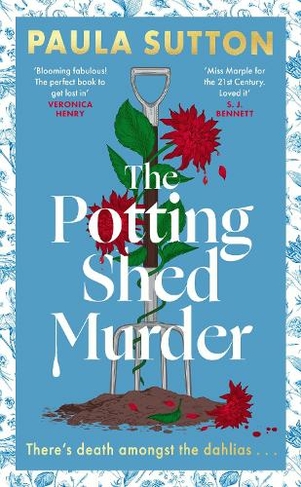 The Potting Shed Murder: Hill House Vintage Murder Mystery Book 1