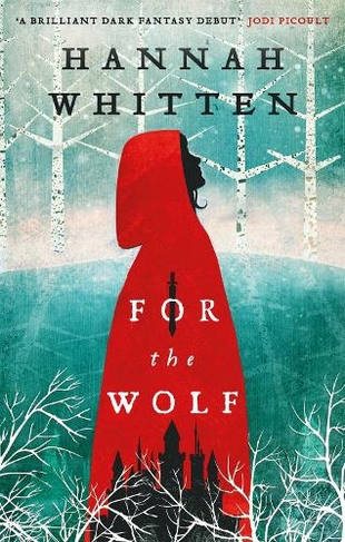 For the Wolf: The New York Times Bestseller (The Wilderwood Books)