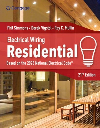 Electrical Wiring Residential: (21st edition)