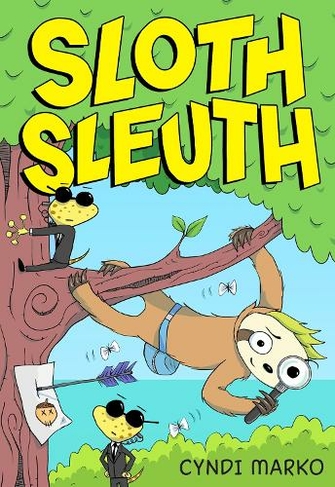 Sloth Sleuth: (Sloth Sleuth)