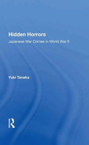 Hidden Horrors: Japanese War Crimes In World War Ii