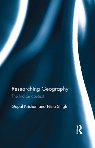 Researching Geography: The Indian context