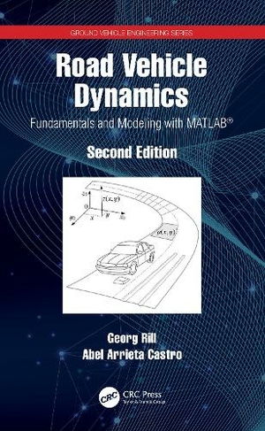 Road Vehicle Dynamics: Fundamentals and Modeling with MATLAB (R) (2nd New edition)