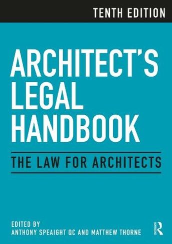 Architect's Legal Handbook: The Law for Architects (10th New edition)
