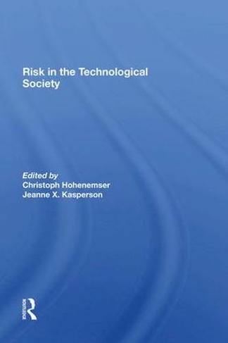 Risk In The Technological Society