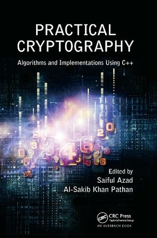 Practical Cryptography: Algorithms and Implementations Using C++
