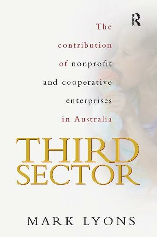 Third Sector: The contribution of non-profit and cooperative enterprise in Australia