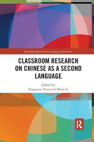 Classroom Research on Chinese as a Second Language: (Routledge Research in Language Education)