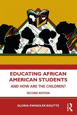 Educating African American Students: And How Are the Children? (2nd edition)