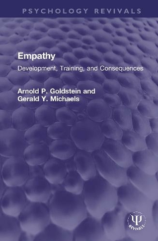 Empathy: Development, Training, and Consequences (Psychology Revivals)