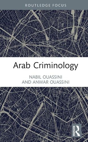 Arab Criminology: (Criminology in Focus)