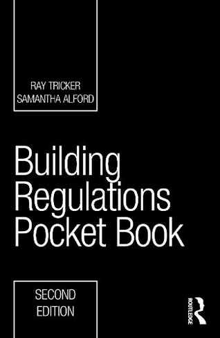 Building Regulations Pocket Book: (Routledge Pocket Books 2nd edition)