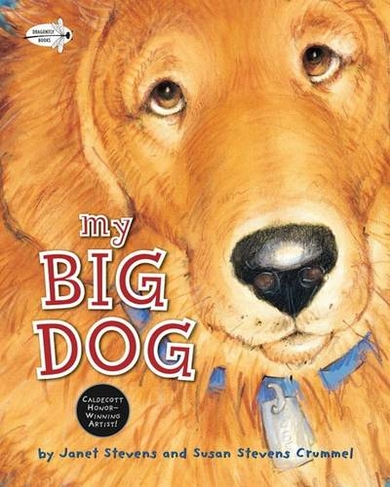 My Big Dog: (A Golden Classic)