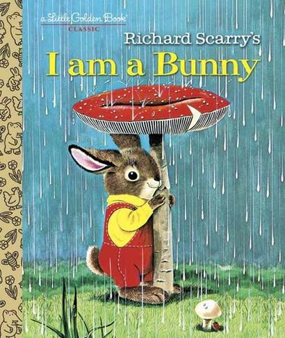 I Am A Bunny: (Little Golden Book)