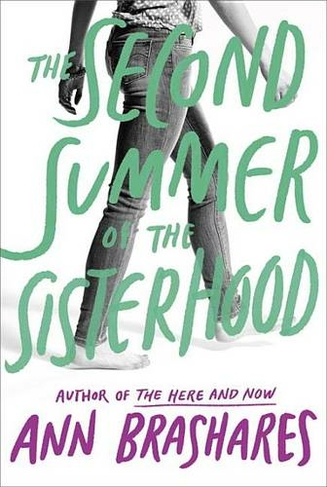 The Second Summer of the Sisterhood: (Summers of the Sisterhood)