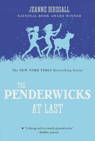 The Penderwicks at Last: (The Penderwicks)
