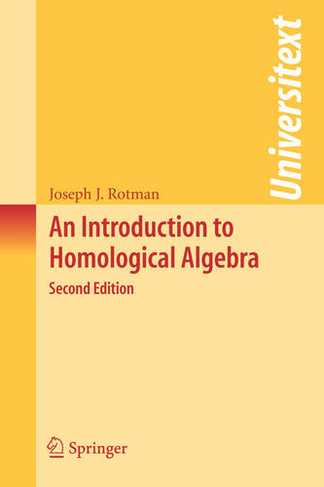 An Introduction to Homological Algebra: (Universitext 2nd ed. 2009)