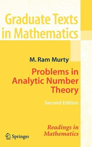 Problems in Analytic Number Theory: (Graduate Texts in Mathematics 206 2nd ed. 2008)