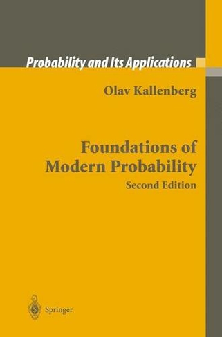 Foundations of Modern Probability: (Probability and Its Applications 2nd ed. 2002)
