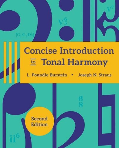 Concise Introduction to Tonal Harmony: (Second Edition)