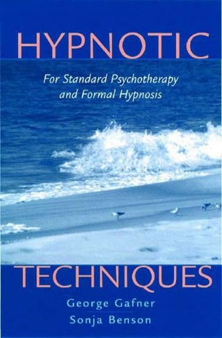 Hypnotic Techniques: For Standard Psychotherapy and Formal Hypnosis