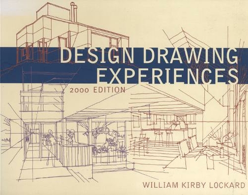Design Drawing Experiences: (2000 Edition)