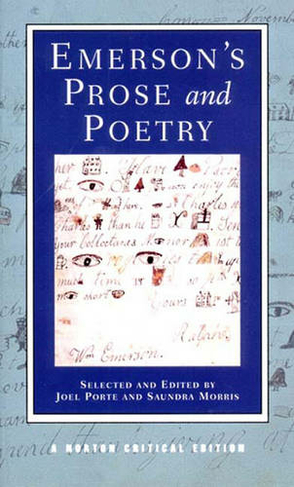 Emerson's Prose and Poetry: A Norton Critical Edition (Norton Critical Editions 0 Critical edition)