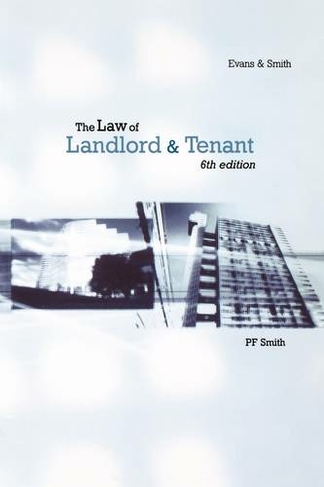 The Law of Landlord and Tenant: (6th Revised edition)