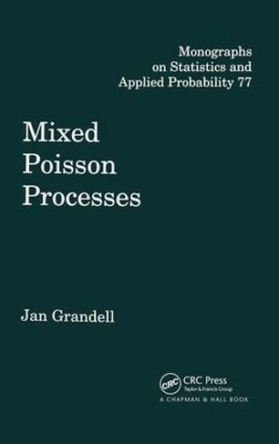 Mixed Poisson Processes: (Chapman & Hall/CRC Monographs on Statistics and Applied Probability)