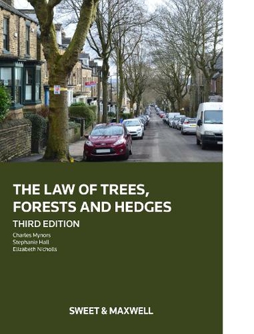 The Law of Trees, Forests and Hedges: (3rd edition)